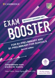 Cambridge Exam Booster for B1 Preliminary and for Schools without Answer Key with Audio Revised