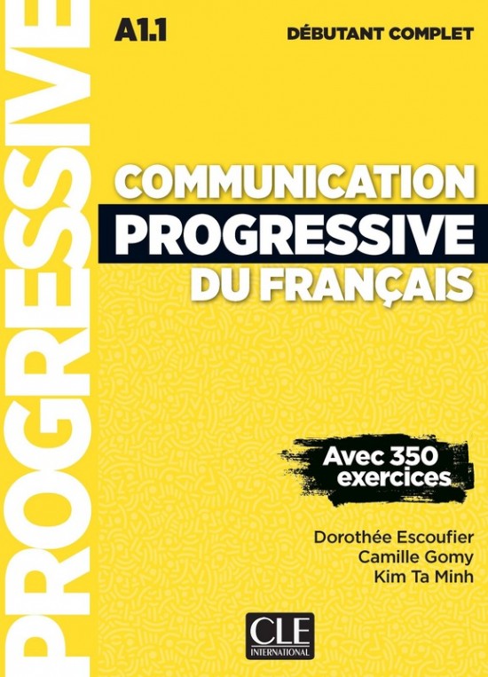 Communication progressive du français - Niveau débutant complet (A1.1) - Livre + CD + Livre-web