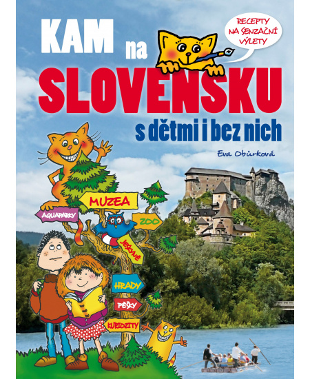 KAM na Slovensku s dětmi i bez nich