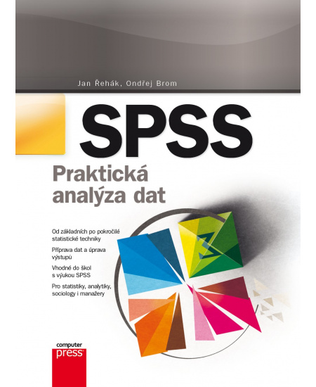 SPSS – Praktická analýza dat : 9788025146095