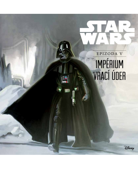 Star Wars V: Impérium vrací úder (ilustrované vydání) : 9788000041063