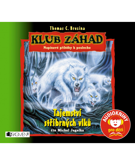 KLUB ZÁHAD – Tajemství stříbrných vlků (audiokniha pro děti) : 8594155755851