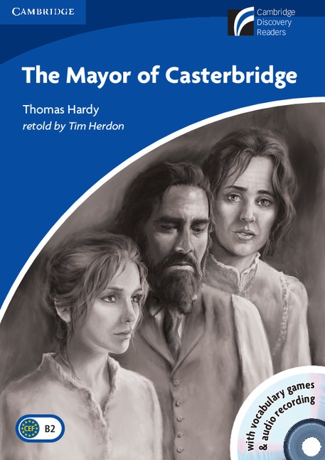 Cambridge Discovery Readers 5 The Mayor of Casterbridge Book with CD-ROM / Audio CD ( Adapted Fiction )