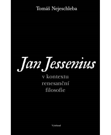 Jan Jessenius v kontextu renesanční filosofie