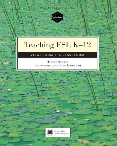 BOOKS FOR TEACHERS: TEACHING ESL K-12 VIEWS FROM THE CLASSROOM