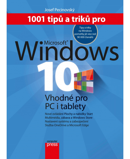 1001 tipů a triků pro Microsoft Windows 10 Computer Press
