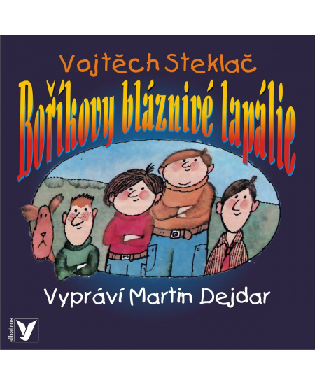 Boříkovy bláznivé lapálie (audiokniha pro děti) ALBATROS