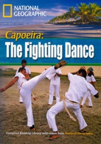 FOOTPRINT READING LIBRARY: LEVEL 1600: CAPOEIRA FIGHTING DANCE (BRE)