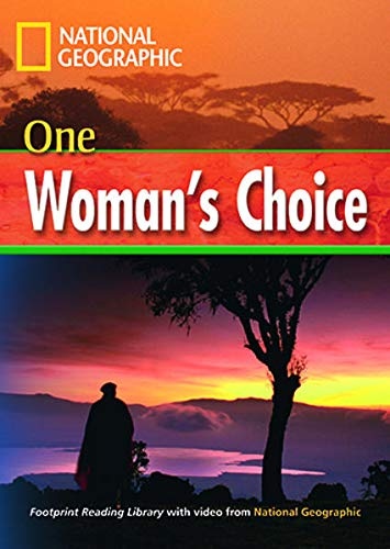 FOOTPRINT READING LIBRARY: LEVEL 1600: ONE WOMANS CHOICE with DVD (BRE)