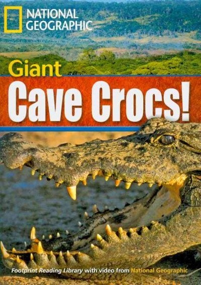 FOOTPRINT READING LIBRARY: LEVEL 1900: GIANT CAVE CROCS! (BRE)