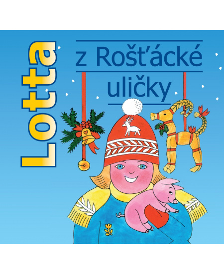 Lotta z Rošťácké uličky (audiokniha pro děti) : 8594050422049