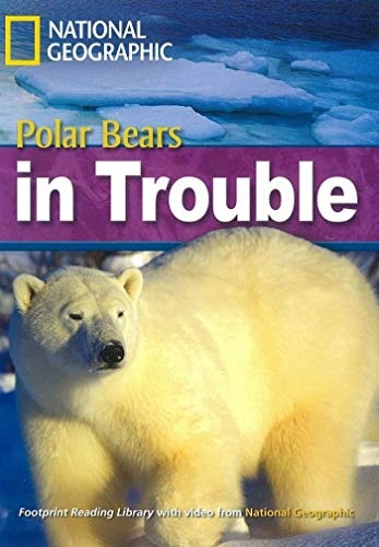 FOOTPRINT READING LIBRARY: LEVEL 2200: THE FUTURE OF POLAR BEARS with Multi-ROM