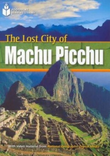 FOOTPRINT READING LIBRARY: LEVEL 800: LOST CITY MACHU PICCHU (BRE)