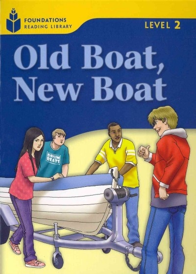 FOUNDATION READERS 2.5 - OLD BOAT.NEW BOAT