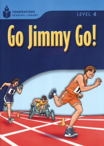FOUNDATION READERS 4.2 - GO JIMMY GO