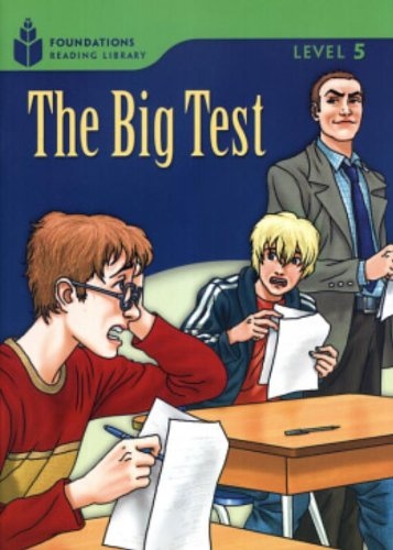 FOUNDATION READERS 5.2 - THE BIG TEST