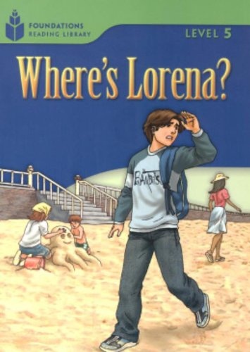 FOUNDATION READERS 5.3 - WHERE´S LORENA?