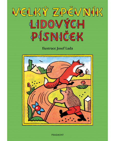 Velký zpěvník lidových písniček – Josef Lada