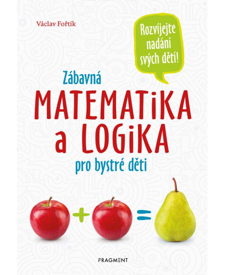 Zábavná matematika a logika pro bystré děti