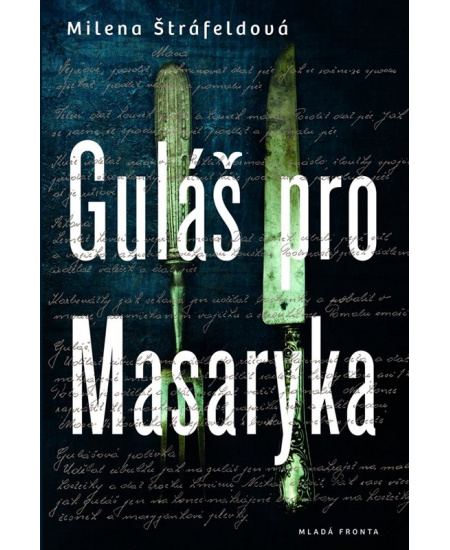 Guláš pro Masaryka Mladá fronta