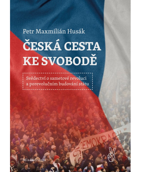 Česká cesta ke svobodě Mladá fronta