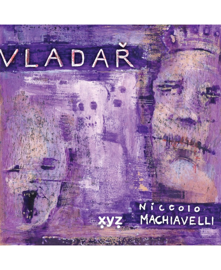 Niccolo Machiavelli: Vladař XYZ