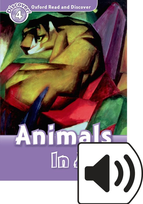 Oxford Read and Discover 4 Animals in Art with Mp3 Pack
