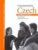 Communicative Czech Intermediate Czech - učebnice