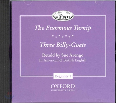 CLASSIC TALES Beginner 1 THE ENORMOUS TURNIP & Three Billy-Goats Audio CD (American and British English)