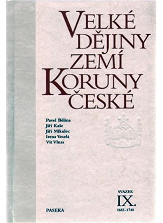 Velké dějiny zemí Koruny české IX. 1683–1740