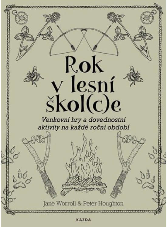 Rok v lesní škol(c)e - Venkovní hry a dovednostní aktivity na každé roční období