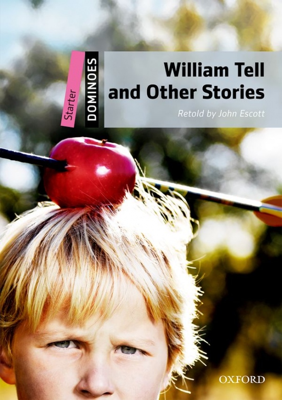 Dominoes Starter (New Edition) William Tell and Other Stories