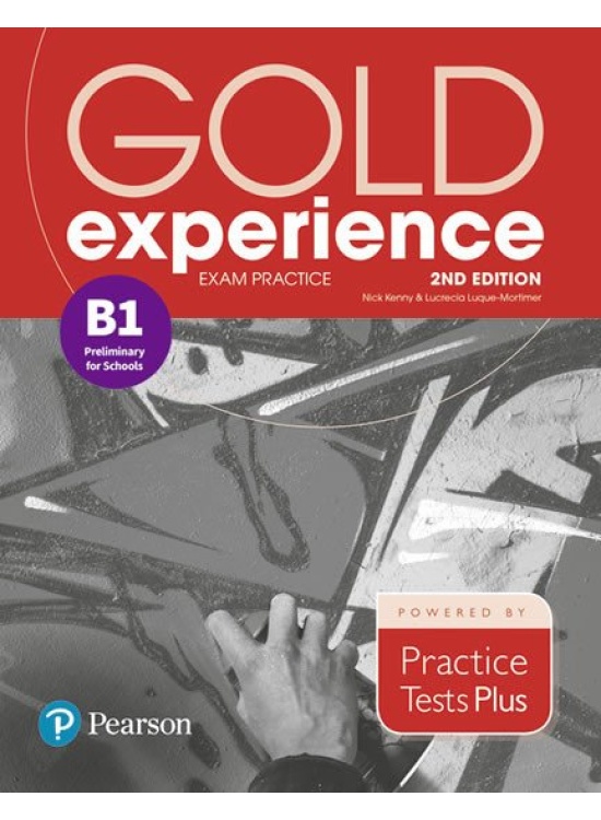 Gold Experience B1 Exam Practice: Cambridge English Preliminary for Schools, 2nd Edition