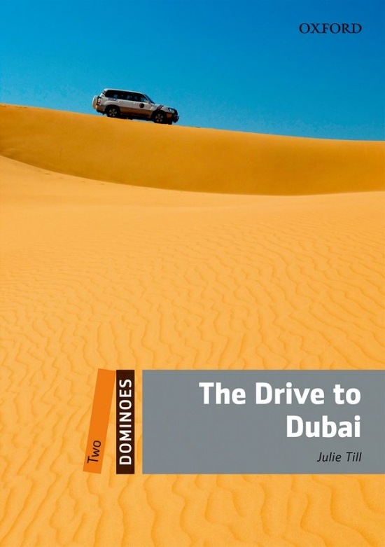 Dominoes 2 (New Edition) The Drive To Dubai