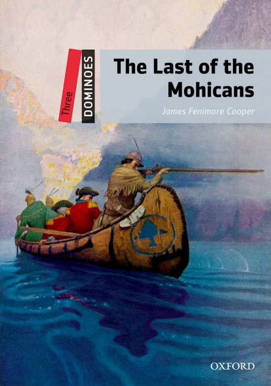 Dominoes 3 (New Edition) The Last of the Mohicans