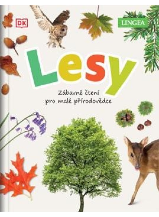 Lesy - Zábavné čtení pro malé přírodovědce LINGEA s.r.o.
