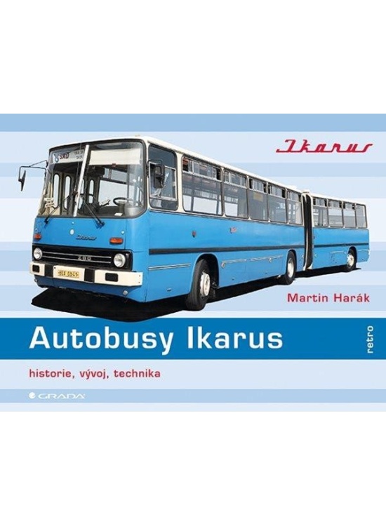 Autobusy Ikarus - Historie, vývoj, technika
