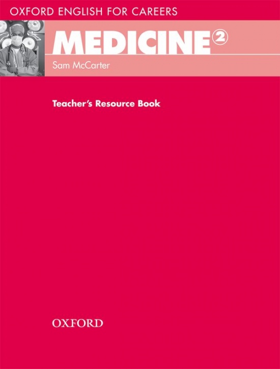 Oxford English for Careers Medicine 2 Teacher´s Resource Book