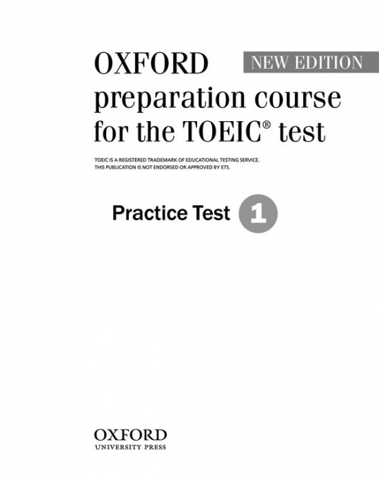 Oxford Preparation Course for the TOEIC Test. New Edition Practice Tests 1