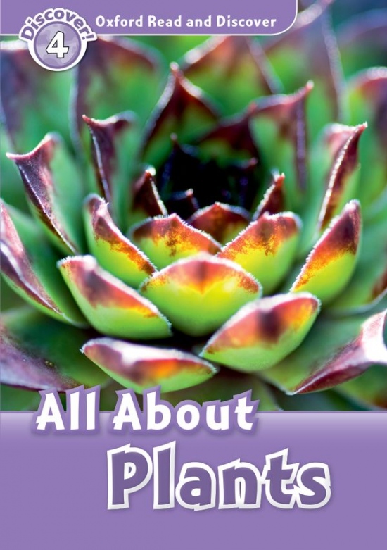 Oxford Read And Discover 4 All About Plant Life