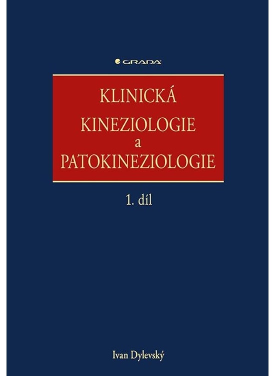 Klinická kineziologie a patokineziologie 1. + 2. díl