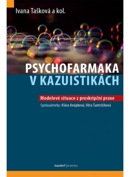 Psychofarmaka v kazuistikách - Modelové situace z preskripční praxe