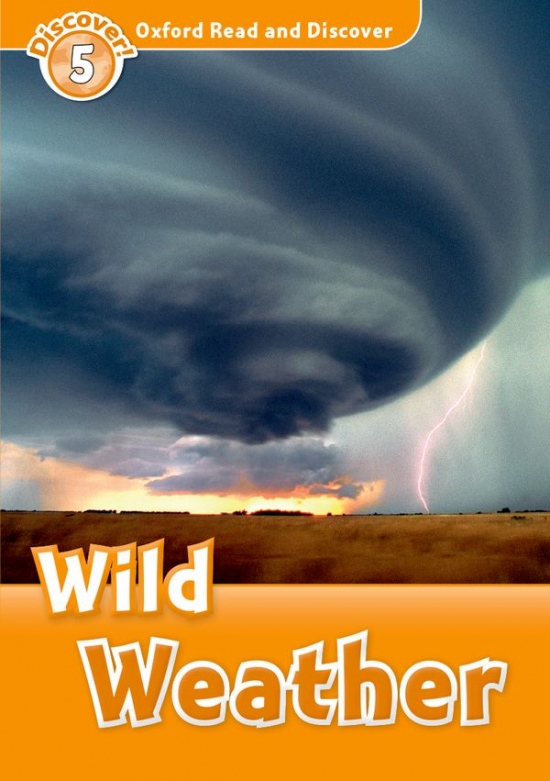 Oxford Read And Discover 5 Wild Weather