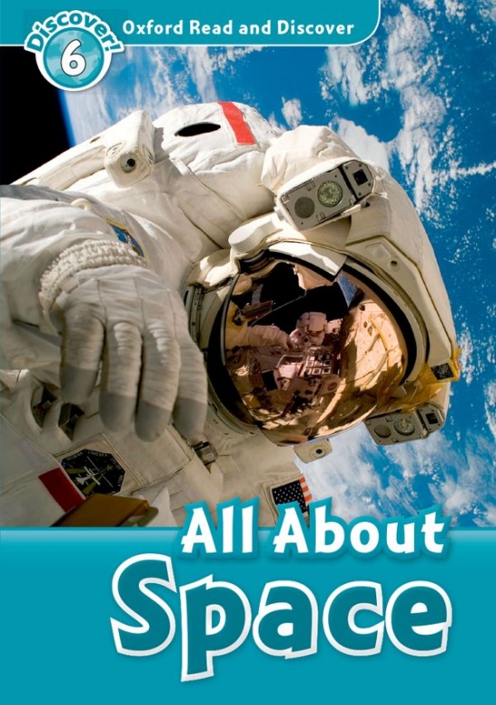 Oxford Read And Discover 6 All About Space