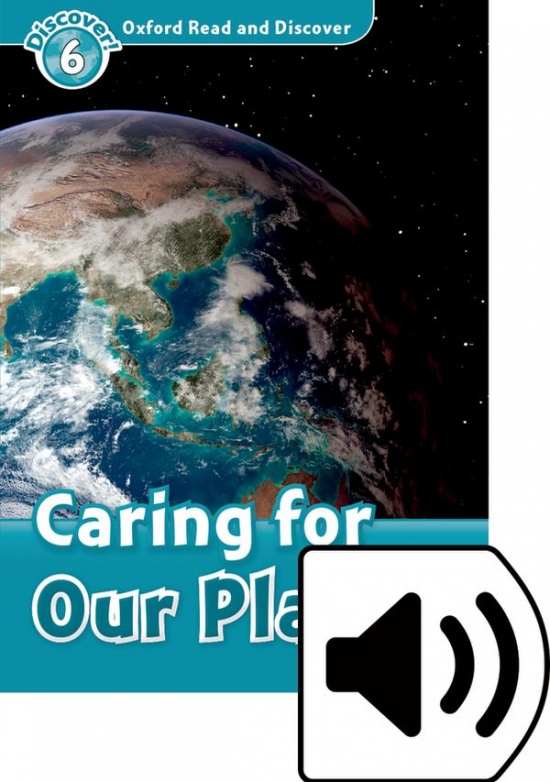 Oxford Read And Discover 6 Caring For Our Planet Audio Mp3 Pack