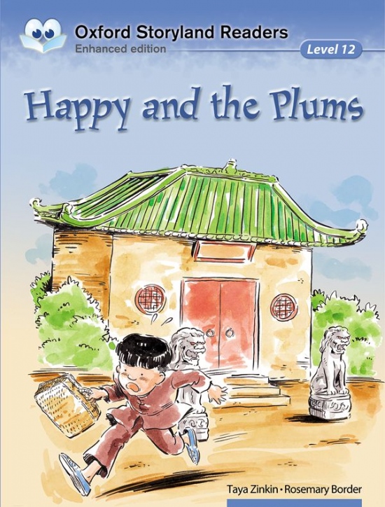 Oxford Storyland Readers 12 Happy and the Plums