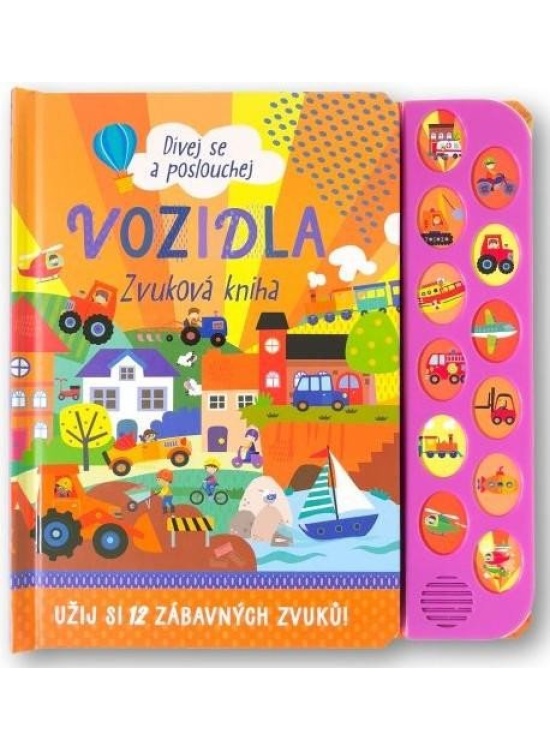 Dívej se a poslouchej Vozidla - Zvuková kniha