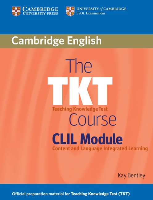 The TKT Course CLIL Module Student´s Book