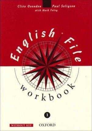 ENGLISH FILE 1 WORKBOOK WITHOUT KEY : 9780194368605