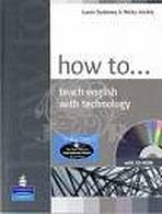 How to Teach English with Technology Book and CD-Rom Pack